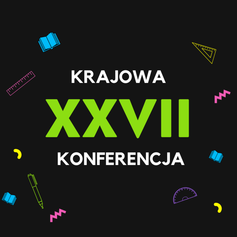 XXVII Krajowa Konferencja. 8-10 kwiecień 2022 r. Zakopane